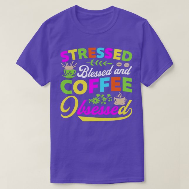 Camiseta Bendición estresada y café menos (Diseño del anverso)