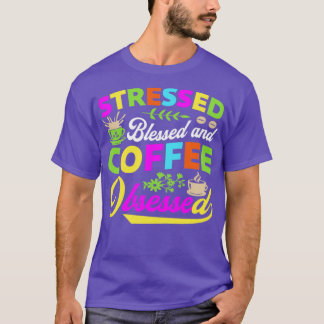 Camiseta Bendición estresada y café menos