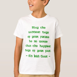 Camiseta Bendición irlandesa Que los días más tristes del f