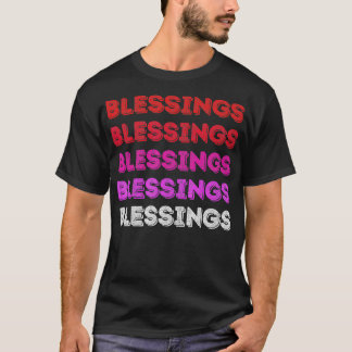 Camiseta Bendiciones de las mujeres por encima de las bendi