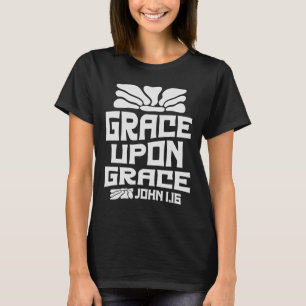 Camiseta Bendiciones desbordantes "Gracia por Gracia" John 