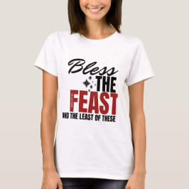 Camiseta Bendiciones para la fiesta y lo menos de estas
