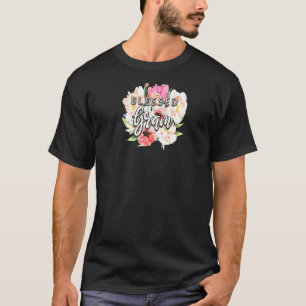 Camiseta Bendita abuela Gram Cumpleaños Madres Nana Bday Da