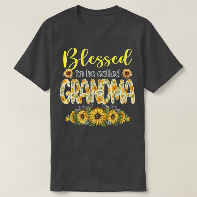 Camiseta Bendita Bendición De Ser Llamada Abuela Sunflowers (Diseño del anverso)