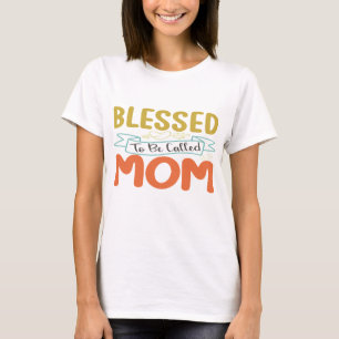 Camiseta Bendita De Ser Llamada Mamá
