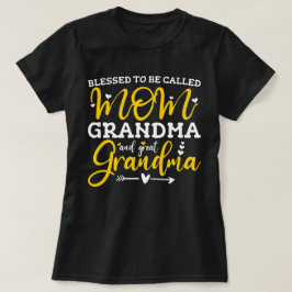 Camiseta Bendita De Ser Llamada Mamá Abuela Y Gran Abuela