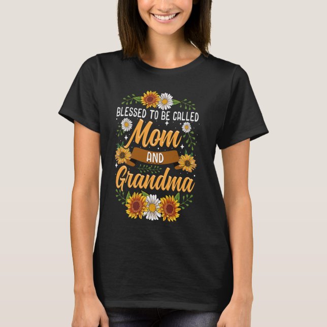 Camiseta Bendita De Ser Llamada Mamá Y Abuela Cute Sunflowe (Anverso)