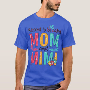 Camiseta Bendita De Ser Llamada Mamá Y Abuela Floral Mimi M