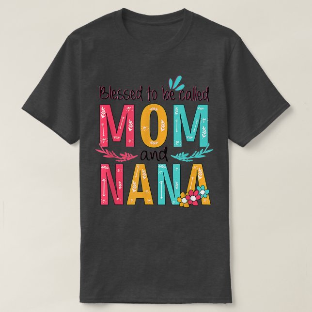 Camiseta Bendita De Ser Llamada Mamá Y Abuela Floral Nana M (Diseño del anverso)