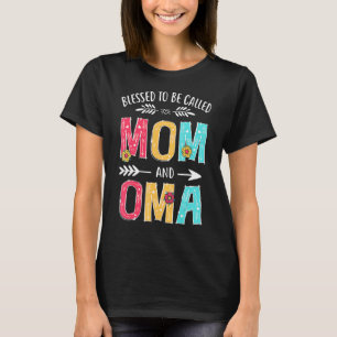 Camiseta Bendita De Ser Llamada Mamá Y Madre Abuela De Omá
