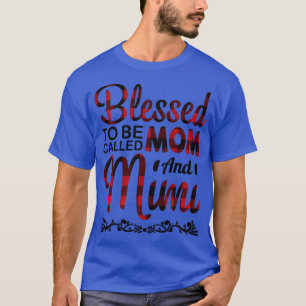 Camiseta Bendita De Ser Llamada Mamá Y Mimi Feliz Madre Gra