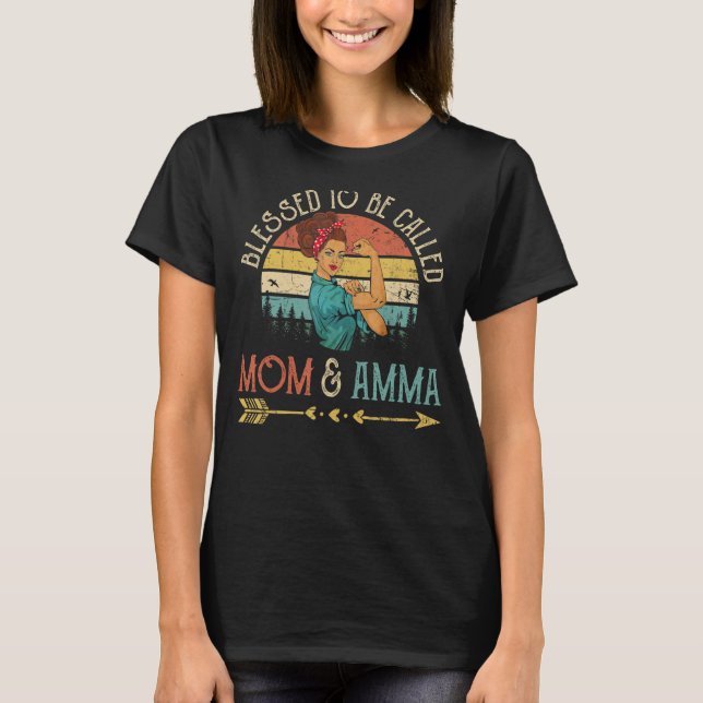 Camiseta Bendita De Ser Llamada Mamá Y Mujeres Amma Rosie R (Anverso)