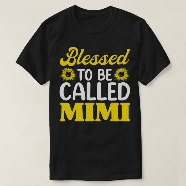 Camiseta Bendita De Ser Llamada Mimi Sunflower , Divertida  (Diseño del anverso)