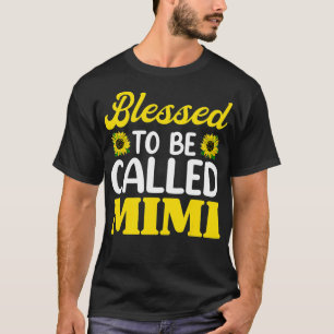 Camiseta Bendita De Ser Llamada Mimi Sunflower , Divertida