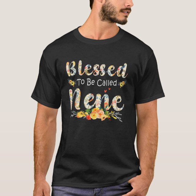 Camiseta Bendita De Ser Llamada Nene Floral Mom Grandma Mot (Anverso)