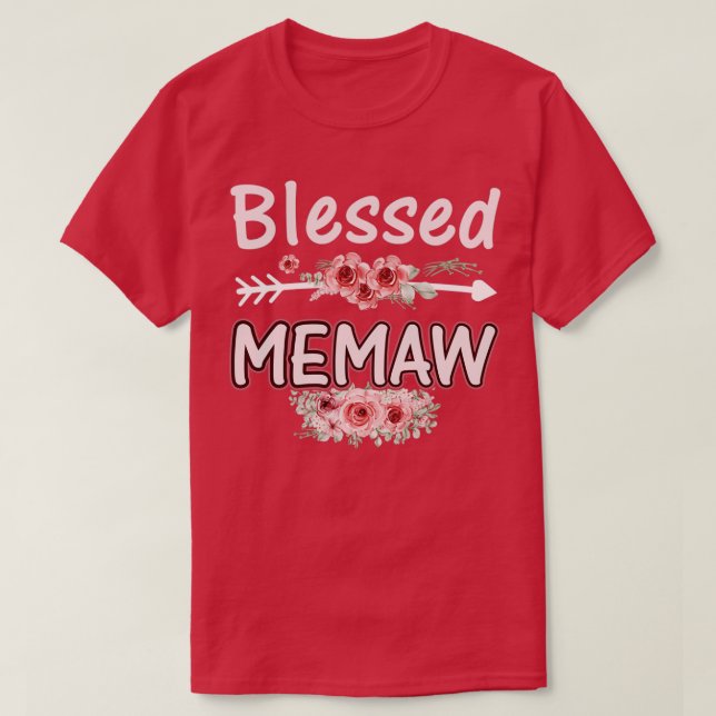 Camiseta Bendita Madre De Memaw Vida Hermosas Flores Floral (Diseño del anverso)