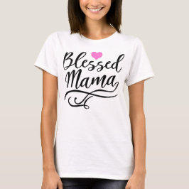 Camiseta Bendita mamá, texto negro