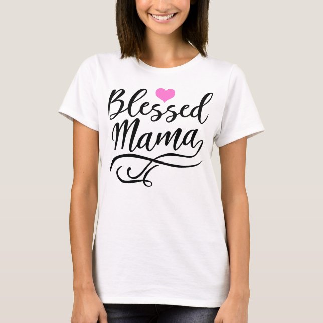 Camiseta Bendita mamá, texto negro (Anverso)
