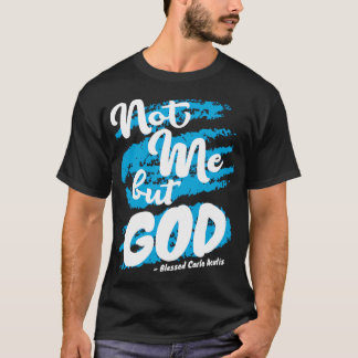 Camiseta Bendita Oración Carlo Acutis No Yo Católica