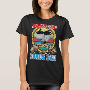 Camiseta Bendita Por Ser Llamada Bonus Dad Dad Day Fist Pap