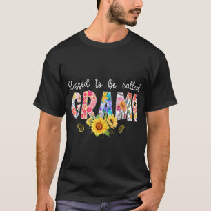 Camiseta Bendita Por Ser Llamada Grami Grandma Grami
