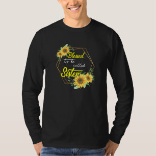 Camiseta Bendita Por Ser Llamada Hermana De Sunflower Mothe