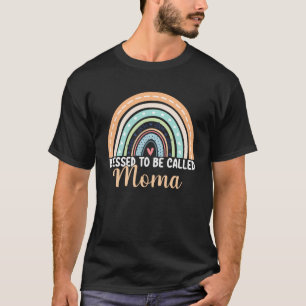 Camiseta Bendita por ser llamada Moma Día de la Madre Arcoi