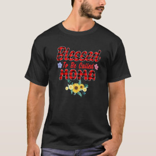 Camiseta Bendita por ser llamada Moma Moma de girasol Madre