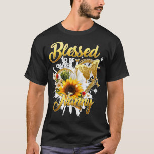 Camiseta Bendita Por Ser Llamada Nanny Grandma Sunflower Mo