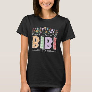 Camiseta Bendita sea llamada Bibi Abuela Bibi Abuela