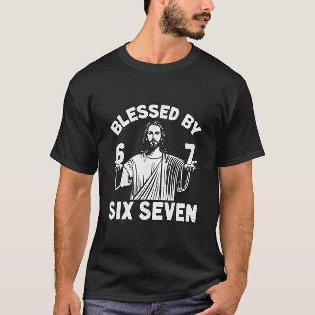 Camiseta Bendito 6 Número 67 Seis Siete Meme (Anverso)