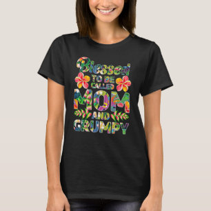Camiseta Bendito de ser llamado mamá y malhumorada
