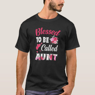 Camiseta Bendito De Ser Llamado Tía Graciosa Floral Tía Mad