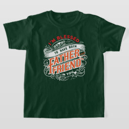 CAMISETA BENDITO DOS VECES —UN PADRE Y UN AMIGO