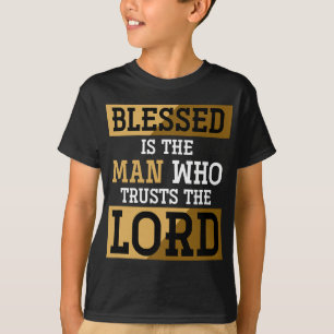 Camiseta Bendito Es El Hombre Que Confía En El Señor Jesús