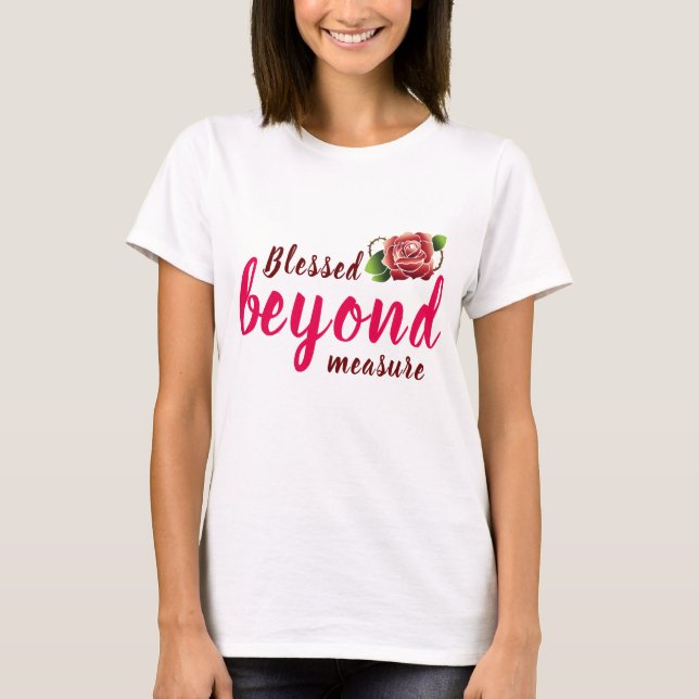 Camiseta Bendito más allá de la medida (Anverso)