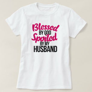 Camiseta Bendito por DIOS malcriado por mi esposo