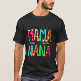 Camiseta Bendito Por Ser Llamado Mama Y Nana Graciosos Rega