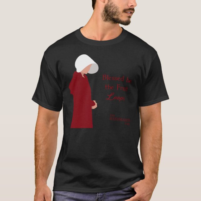Camiseta Bendito sea el bucles de la frutaThe Handmaid&x27; (Anverso)