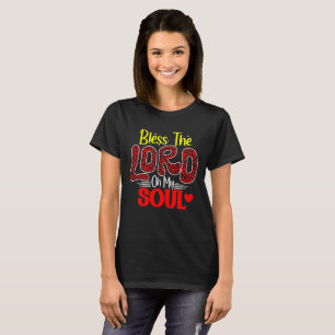 Camiseta Bendito sea el Señor, oh mi alma