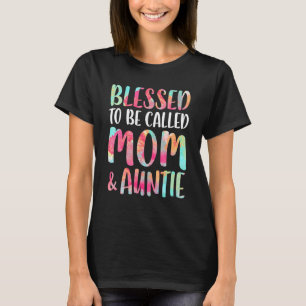 Camiseta Bendito ser llamado Día de la Madre y la Tía