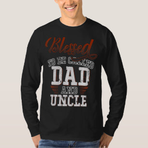 Camiseta Bendito ser llamado Día de papá y tío padre