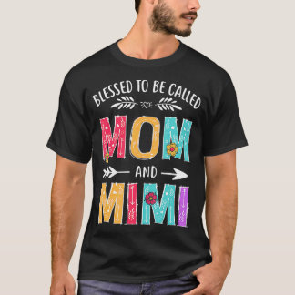 Camiseta Bendito ser llamado Mamá y Mimi Famosas Madres Da