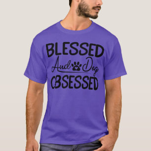 Camiseta bendito y perro obsesionado con la familia