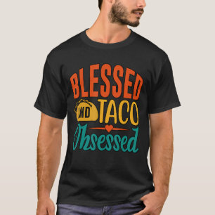 Camiseta Bendito y taco obsesionado con Fiesta Mexicana Tac