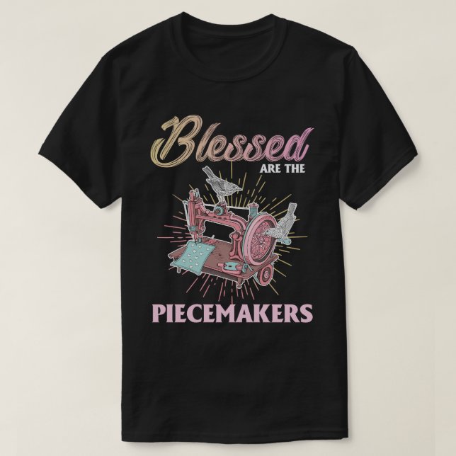Camiseta Benditos Son Los Piecemakers De Coser (Diseño del anverso)