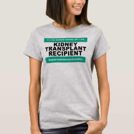 Camiseta Beneficiario del trasplante del riñón - mujeres