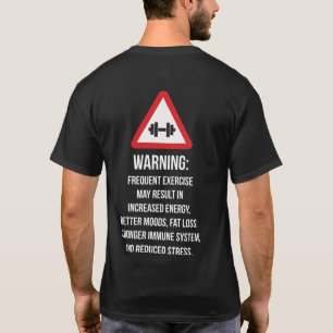 Camiseta Beneficios del ejercicio - Aviso - Motivación del