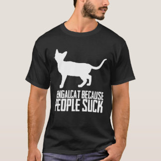 Camiseta Bengalcat porque la gente chupa