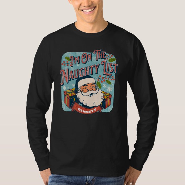 Camiseta Bennett Christmas Naughty List  Santa xmas holiday (Anverso)
